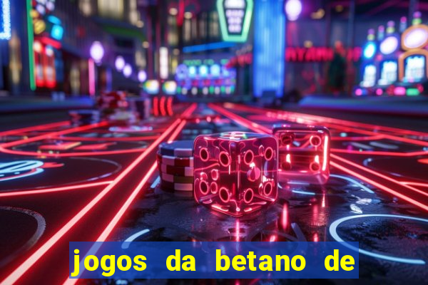 jogos da betano de 10 centavos